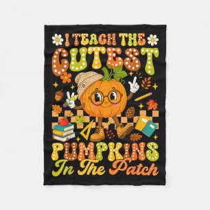 Teach The Cutest Pumpkin In The Patch Autumn Fall Fleece Blanket