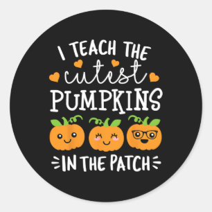 Teach The Cutest Pumpkins In The Patch Halloween T Classic Round Sticker