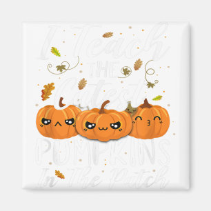 Teach The Cutest Pumpkins In The Patch Halloween T Magnet