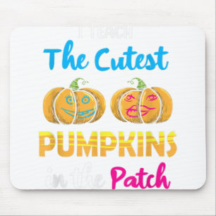 Teach The Cutest Pumpkins In The Patch Teacher Hal Mouse Pad