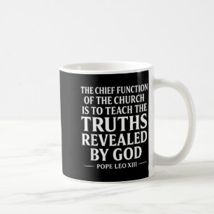 Teach The Truth Pe Leo Xiv Sritual Leader Quote Coffee Mug