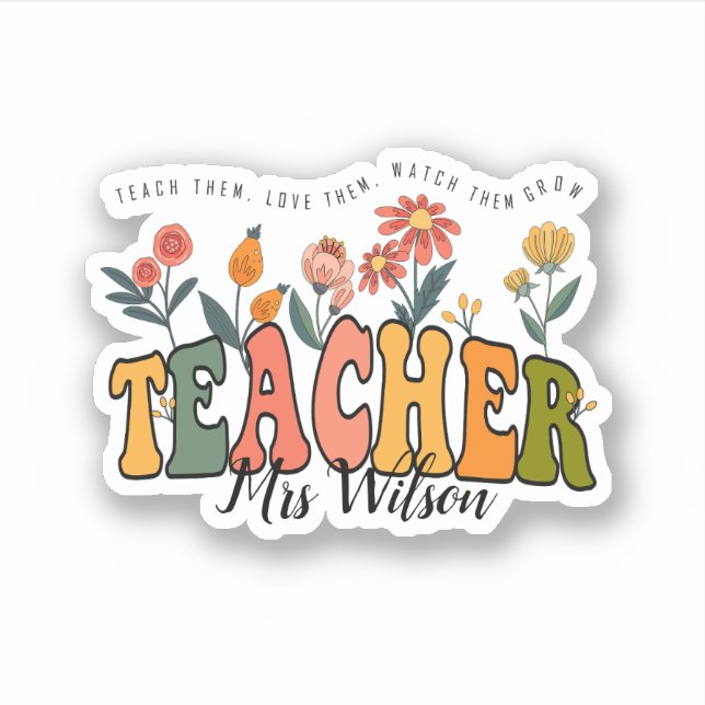 Teach Them Love Them Watch . Personalised Teacher  (Front)