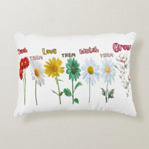 "Teach Them, Love Them, Watch Them Grow"  Decorative Cushion
