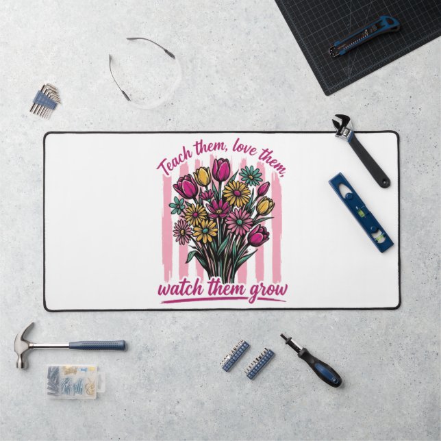 teach them love them watch them grow desk mat (Workstation)