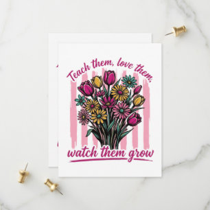 teach them love them watch them grow save the date