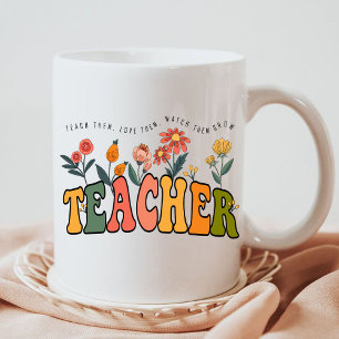 Teach Them Love Them Watch Them Grow. teacher gift Coffee Mug