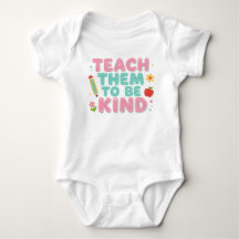 TEACH THEM TO BE KIND