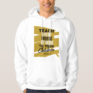 Teach these words of mine to your children 2 hoodie
