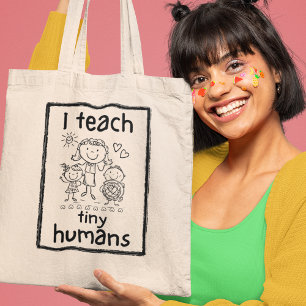 Teach Tiny Humans Pre-School Kindergarten Teacher Tote Bag