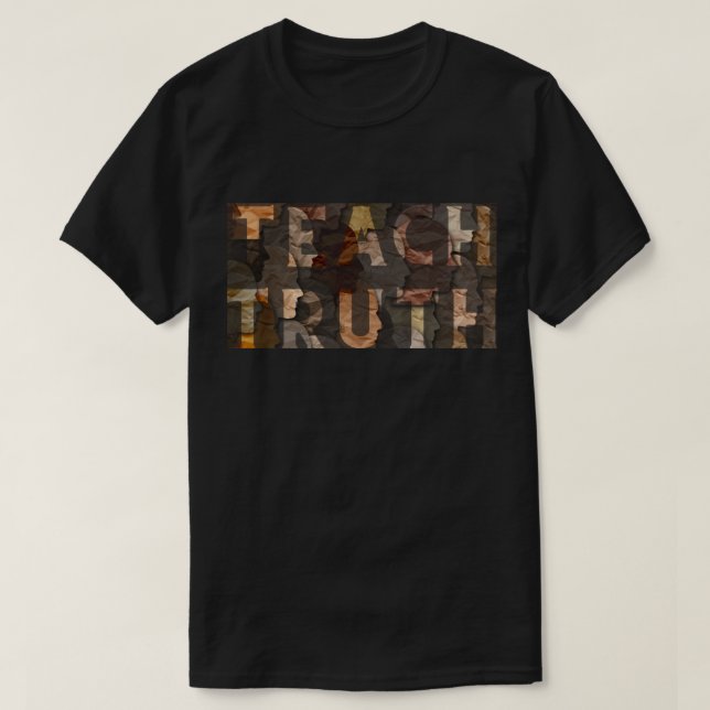 Teach Truth BHM  T-Shirt (Design Front)