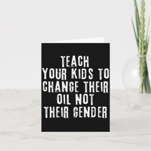 Teach Your Kids To Change Their Oil Not Their Gend Card