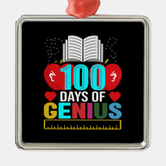 Teacher 100 Days Of Genius Metal Ornament