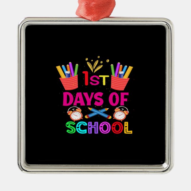 Teacher 1st Days Of School Metal Ornament (Front)