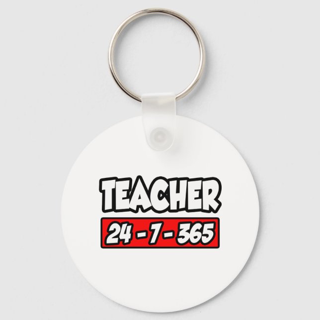 Teacher 24-7-365 key ring (Front)