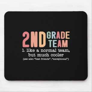 Teacher 2nd Grade Team Like A Normal Team But Much Mouse Pad