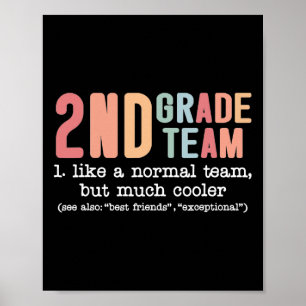 Teacher 2nd Grade Team Like A Normal Team But Much Poster