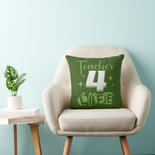 TEACHER 4 LIFE #teacher life Cushion
