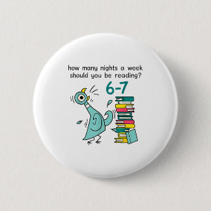 Teacher 67 How Many Nights A Week Should You Be Re 6 Cm Round Badge