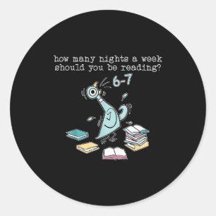 Teacher 67 How Many Nights A Week Should You Be Re Classic Round Sticker