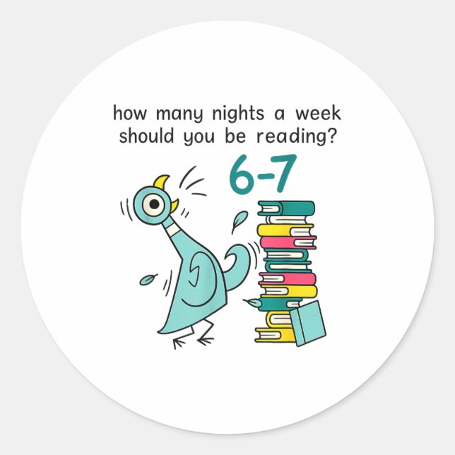 Teacher 67 How Many Nights A Week Should You Be Re Classic Round Sticker (Front)