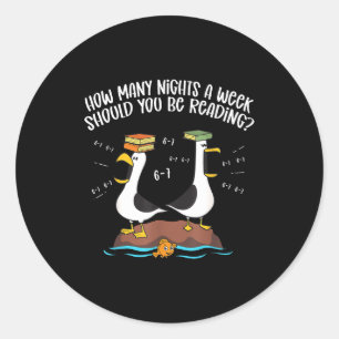 Teacher 67 How Many Nights A Week Should You Be Re Classic Round Sticker