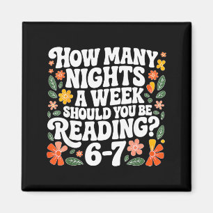 Teacher 67 How Many Nights A Week Should You Be Re Magnet