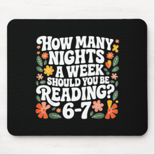 Teacher 67 How Many Nights A Week Should You Be Re Mouse Pad