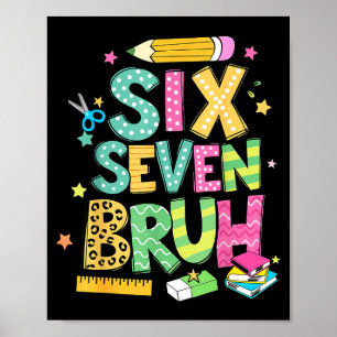 Teacher 67 School Six Seven Bruh Pencil Women Girl Poster