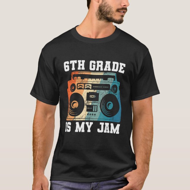 Teacher 6th Grade Is My Jam Retro Boombox School T-Shirt (Front)