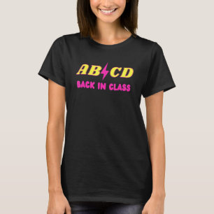 Teacher Abcd Rocks Back To School Back In Class Ab T-Shirt