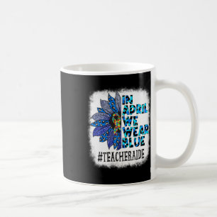 Teacher Aide In April We Wear Blue Autism Awarenes Coffee Mug
