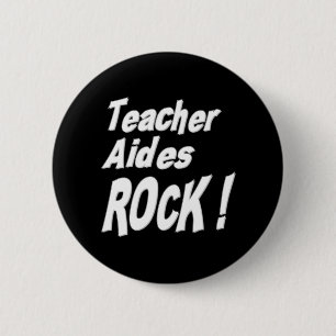 Teacher Aides Rock! Button