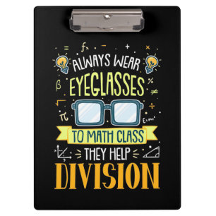 Teacher Always Wear Eyeglasses To Math Class Clipboard