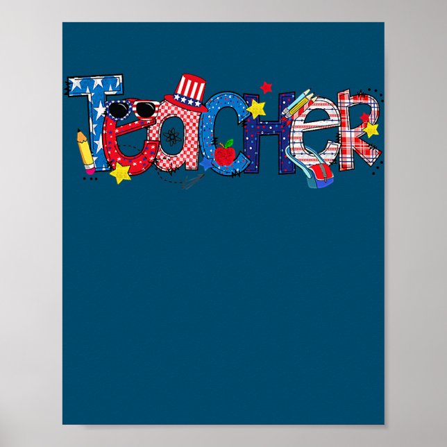Teacher American Teacher 4th Of July Doodle  Poster (Front)