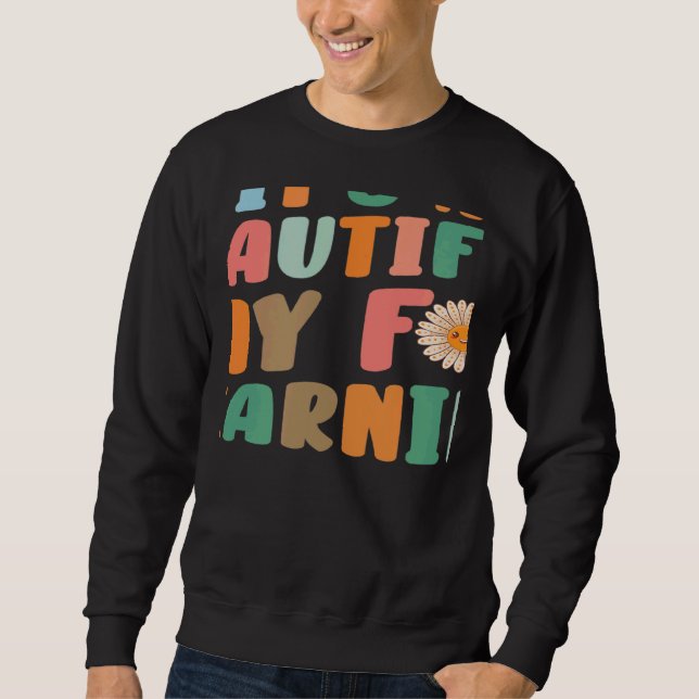 Teacher and Students It's a Beautiful Day For Lear Sweatshirt (Front)