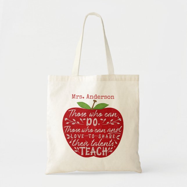 Teacher Apple Those Who Can Teach Quote Custom Tote Bag (Front)