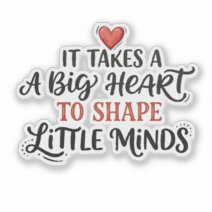 Teacher Appreciation Big Heart Quote
