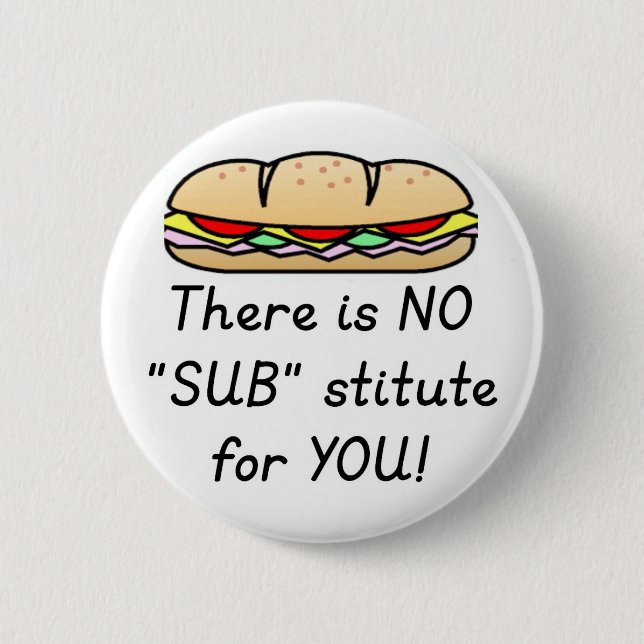 Teacher Appreciation Gift -Funny Sub Teacher Quote 6 Cm Round Badge (Front)