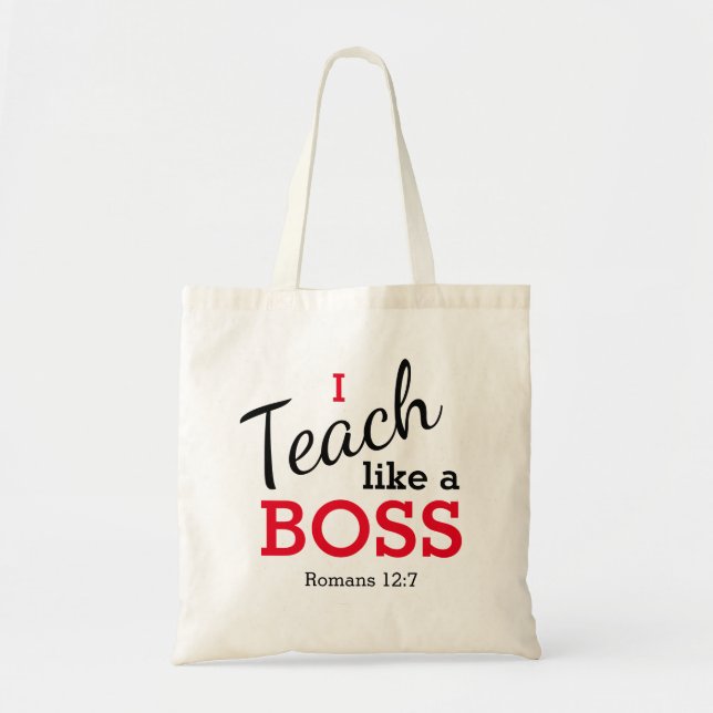 Teacher Appreciation I TEACH LIKE A BOSS Custom Tote Bag (Front)