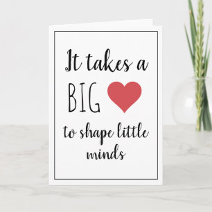 Teacher Appreciation   It Takes a Big Heart  Card