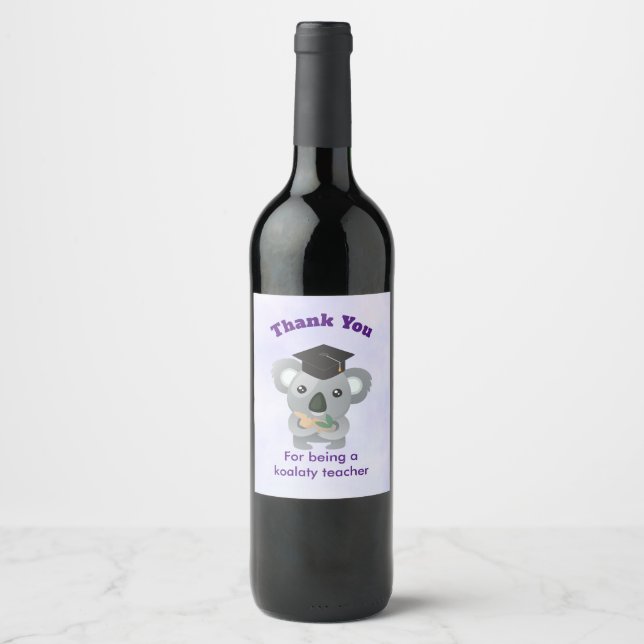 Teacher Appreciation Koala Pun Wine Label (Front)