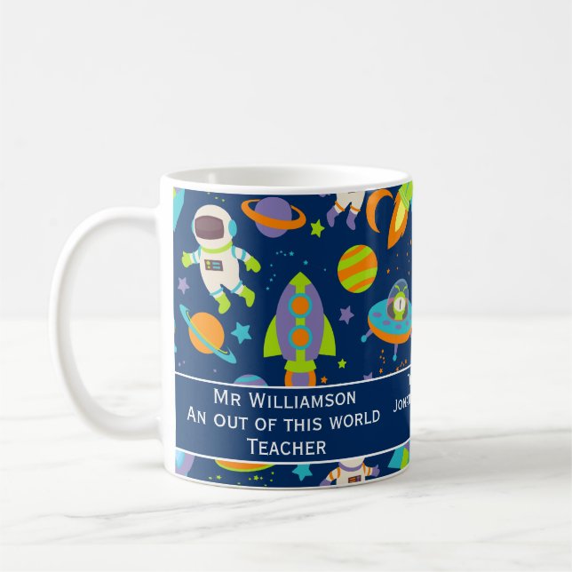 Teacher Appreciation Out of This World Space Coffee Mug (Left)
