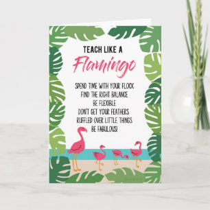 Teacher Appreciation Teach Like A Flamingo Card