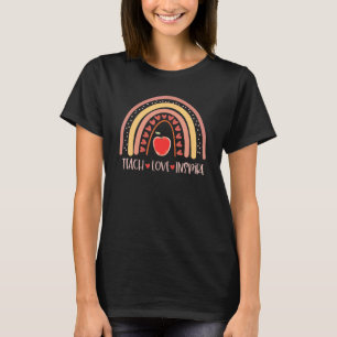 Teacher Appreciation Teach Love Inspire Rainbow Fi T-Shirt
