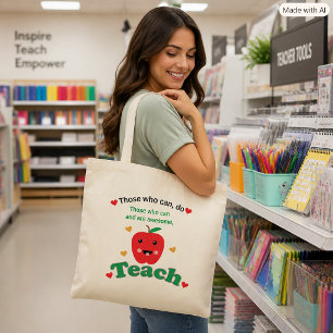 Teacher Appreciation Those Who Can and Are Awesome Tote Bag