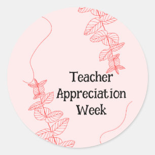 Teacher Appreciation Week  Classic Round Sticker