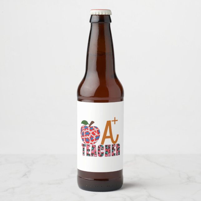 Teacher Art Apple A Plus Teacher Beer Bottle Label (Front)