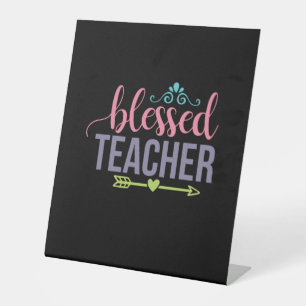 Teacher Art Blessed Teacher Pedestal Sign