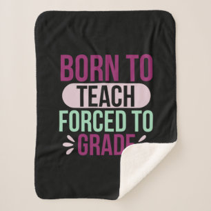Teacher Art Born To Teach Sherpa Blanket