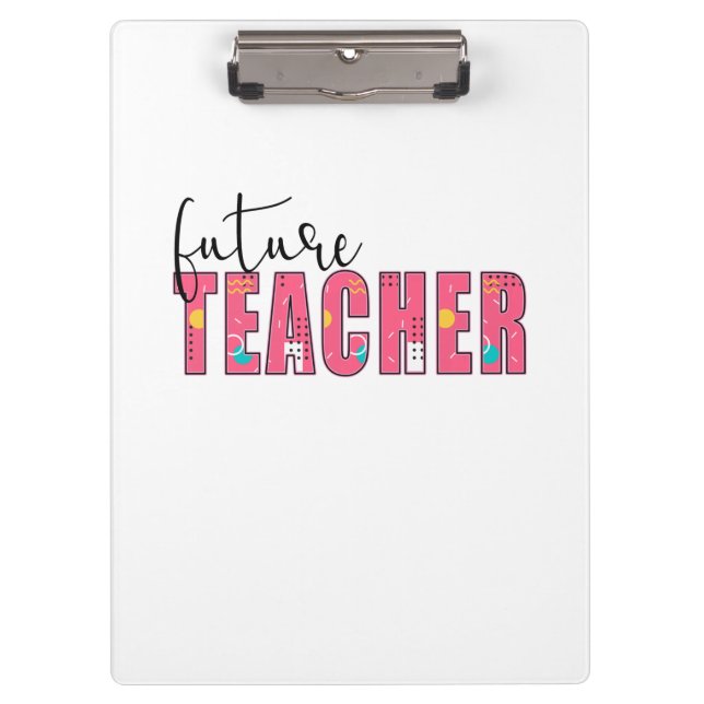 Teacher Art Future Teacher Clipboard (Front)